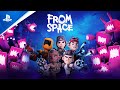 From Space - Coming Soon Trailer | PS5 & PS4 Games