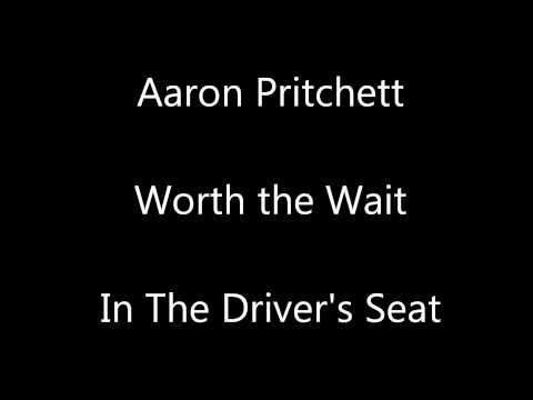 Aaron Pritchett - Worth the Wait