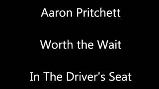 Aaron Pritchett - Worth the Wait