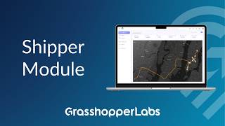 Navigating the Shipper Module - Grasshopper Labs