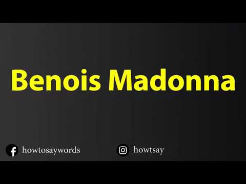 How To Pronounce Benois Madonna