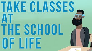 Take Classes at The School of Life