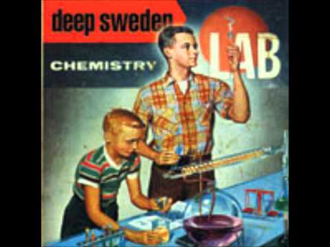 Deep Sweden - Hit song (Chemistry Lab)