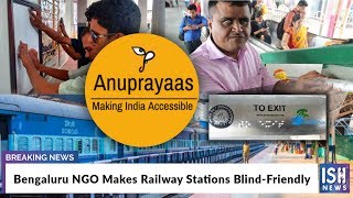 Bengaluru NGO Makes Railway Stations Blind-Friendly