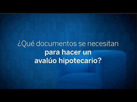 Ten presente los documentos que necesitas en un avalúo 