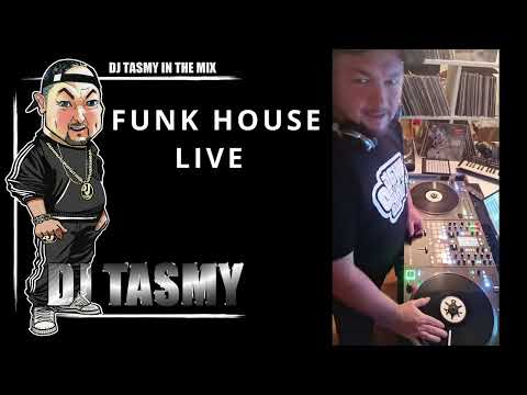 FUNK HOUSE LIVE DJ TASMY PARTIE 1