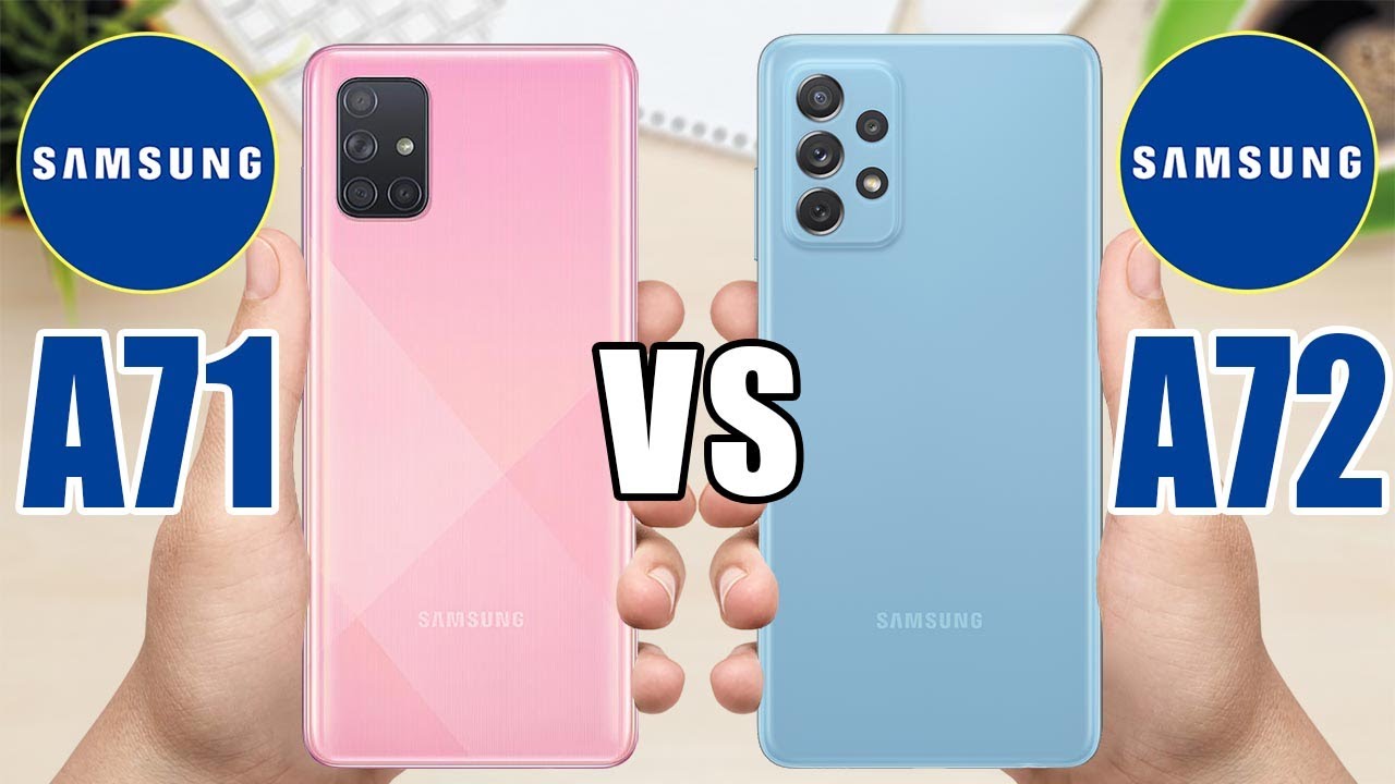 Samsung Galaxy A71 vs Samsung Galaxy A72