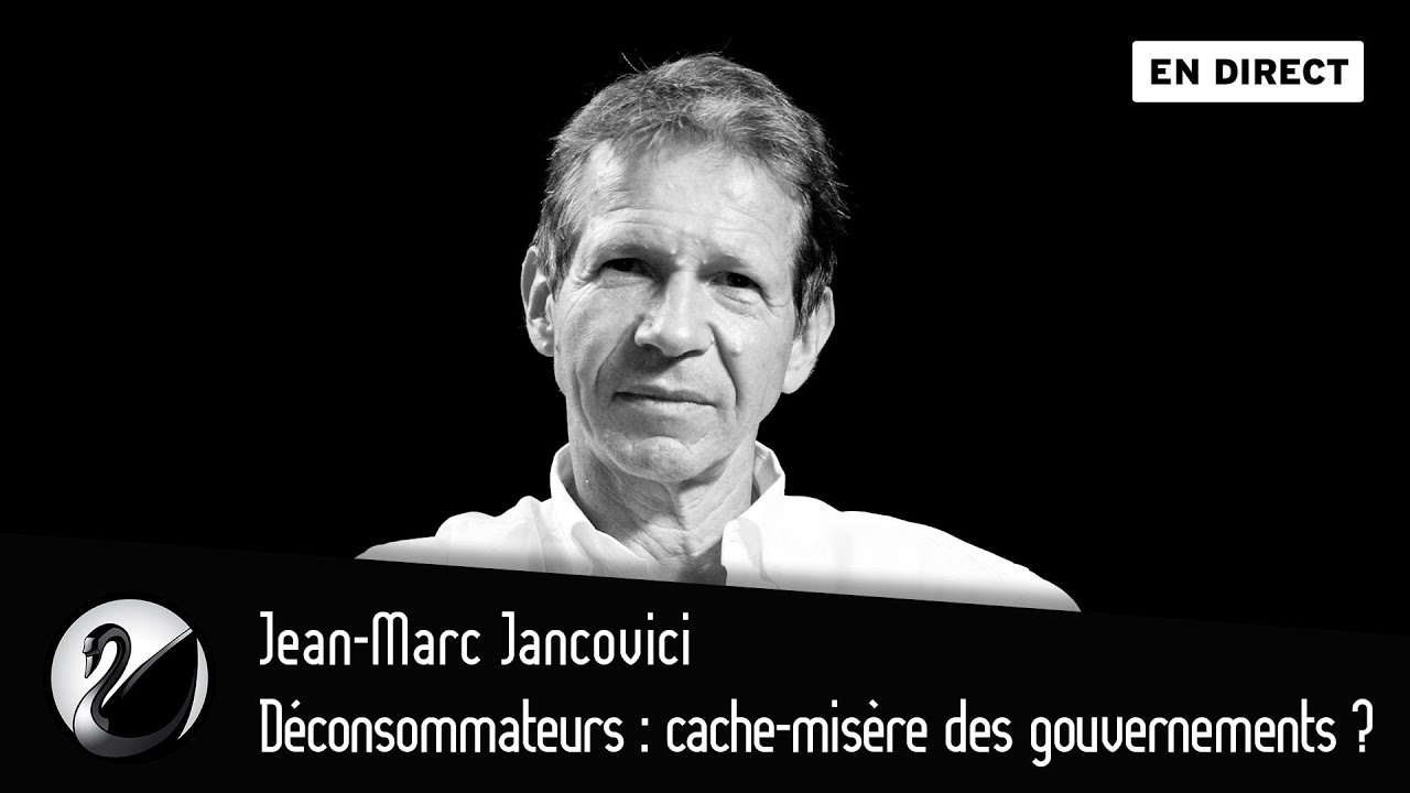 Sobriété, déconsommateurs : cache-misère des gouvernements ? Jean-Marc Jancovici