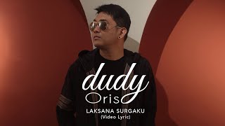Download lagu Dudy Oris Laksana Surgaku... mp3