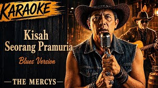 Download lagu Kisah seorang pramuria karaoke - The Mercys (Blues Version) - Sangat menyentuh!! mp3