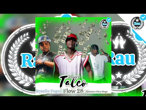 Braulio Fogon X Flow 28 X Quimico Ultra Mega - Talco Remix (AUDIO OFICIAL)