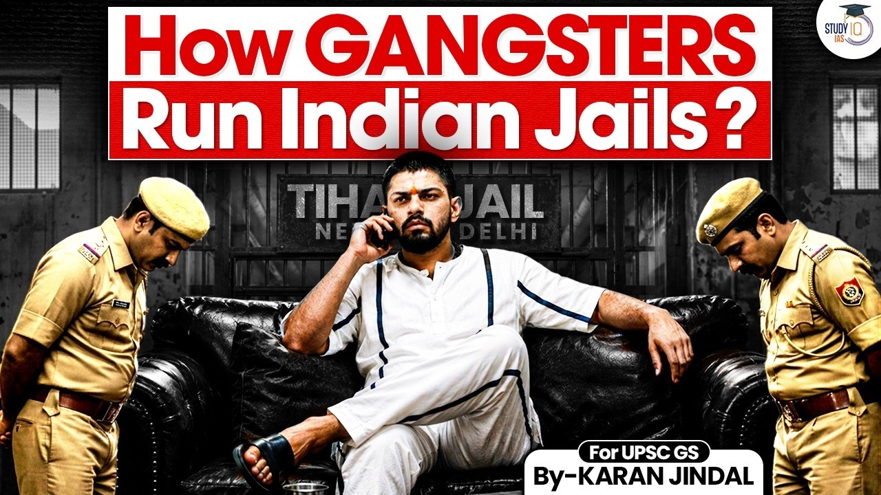 India's Jail Mafia Exposed | How Crime Syndicates Operate Behind Bars | StudyIQ IAS