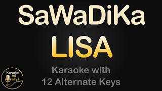 Download lagu LISA - SaWaDiKa Karaoke Instrumental Lower Higher Male & Original Key mp3