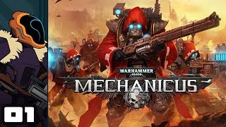 Let&#39;s Play Warhammer 40,000: Mechanicus - Part 1 - Heresy Or No, All Xenos Must Burn!