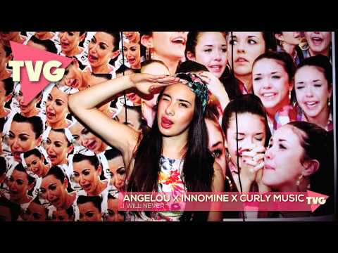 Angelou x Innomine x Curly Music - I Will Never