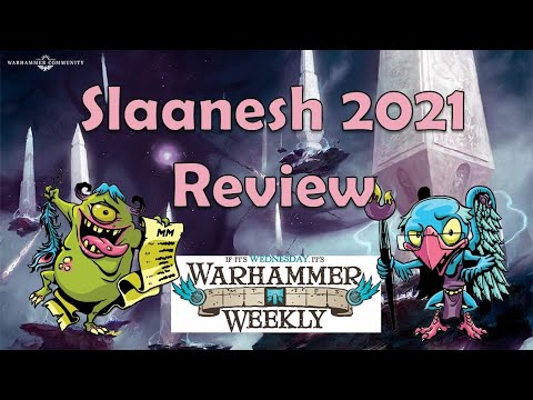 Warhammer Weekly 02242021 - New Slaanesh Battletome Review