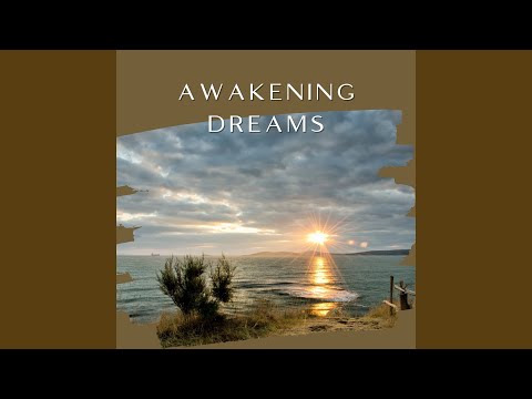 Awakening Dreams