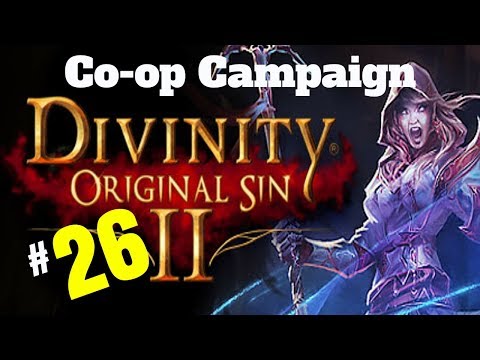 Divinity Original Sin 2! Coop campaign E26
