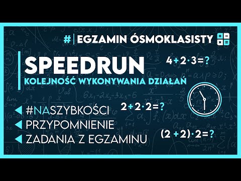Kolejność wykonywania działań na szybkości - MATEMATYCZNY SPEEDRUN - Egzamin Ósmoklasisty 2023