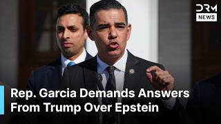 "Trump Has Not Been Exonerated" – Rep. Garcia Demands Answers From Trump, Demands Transparency |AC1N