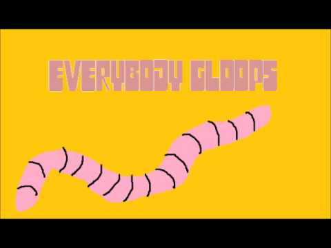 Glubstache - Everybody Gloops (Don't Gloop in my Room)