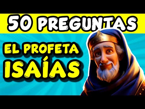 50 PREGUNTAS SOBRE EL PROFETA ISAÍAS | quiz test trivia juego bíblico divertido