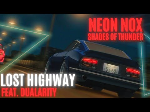 Neon Nox & Shades of Thunder feat. Dualarity - Lost Highway