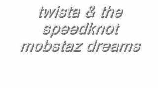 twista dreams