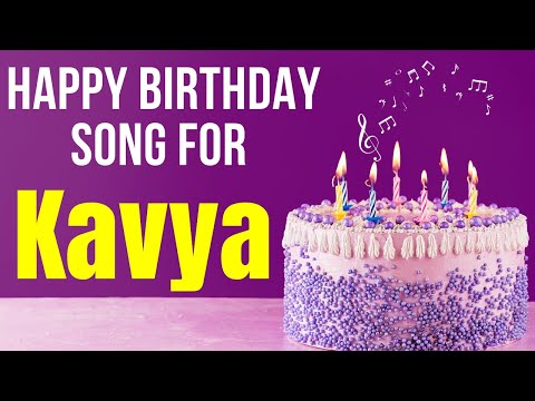 Kavya Happy Birthday Song | Happy Birthday Kavya Song in Hindi | Birthday Song for Kavya
