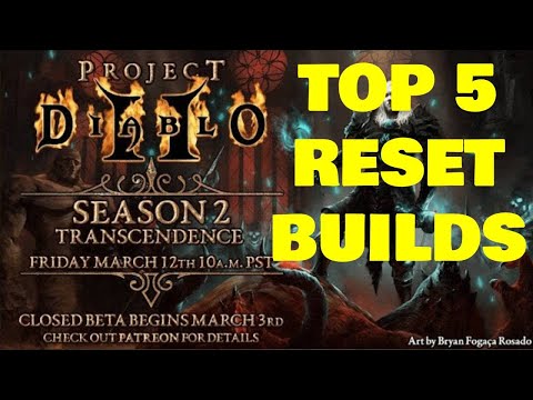 My Top 5 Ladder Reset Builds - Project Diablo 2
