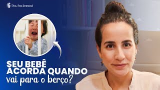 Does your baby wake up as soon as he or she is placed in the crib? LEARN HOW TO SOLVE IT!