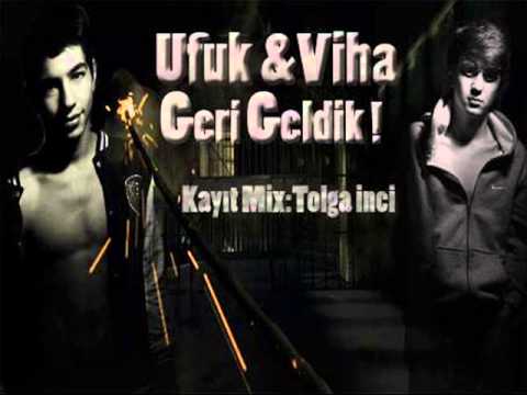 Ufuk & Viha - Geri Geldik