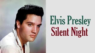 Elvis Presley  "Silent Night"