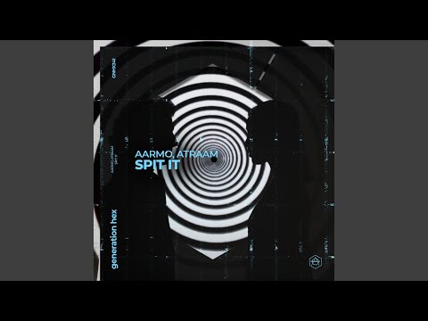 Spit It (Extended Mix)
