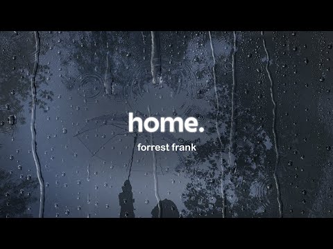 forrest frank - home (lyrics)