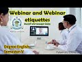 Webinar and Webinar etiquettes Sem5 english PU #webinaretiquettes