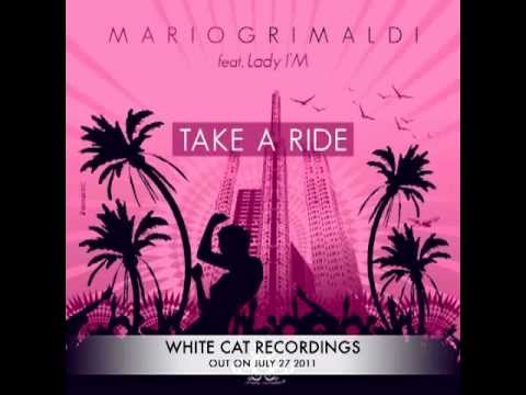 MARIO GRIMALDI feat LADY I'M  Take a ride