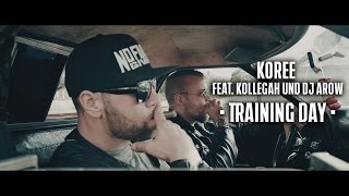 KOREE feat. KOLLEGAH und DJ AROW - TRAINING DAY (prod. von United Hustlers)