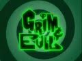 Intro Grim & Evil 
