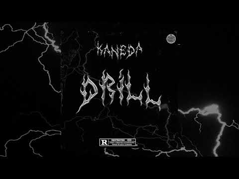 Kaneda - "DRILL" (prod. sheke)