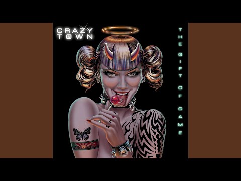The Gift Of The Game - Crazy Town