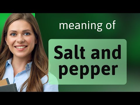 Understanding "Salt and Pepper": A Guide to Common English Phrases