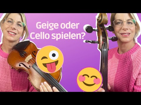 Was soll ich lernen? Geige oder Cello? Was sind die Unterschiede?