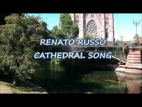 CATHEDRAL SONG - RENATO RUSSO - GREATEST HITS - LYRICS