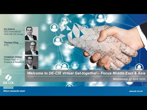 DE-CIX Virtual Get-together - Focus Middle East & Asia 22 Apr 2020