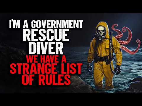 I’m a Government Rescue Diver. We have a STRANGE List of RULES.