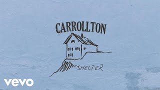 Carrollton - Shelter (Lyric Video)