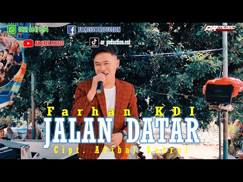 JALAN DATAR || FARHAN KDI, Cipt. Adibal Sahrul