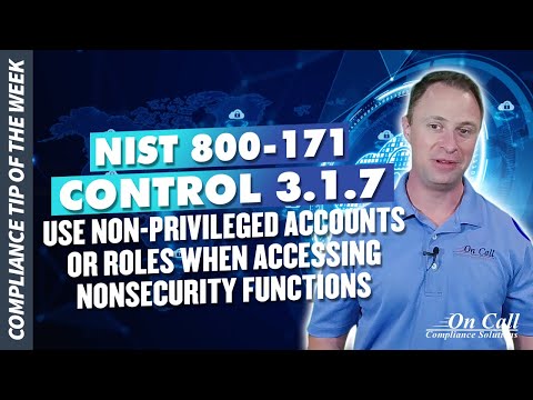 NIST 800-171 Control 3.1.7: How to Access Non-security Functions Without Endangering Your System