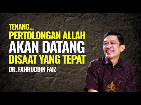 Tenang Pertolongan Allah Datang Disaat yang Tepat | Ngaji Filsafat - Dr. Fahruddin Faiz